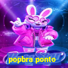 popbra ponto